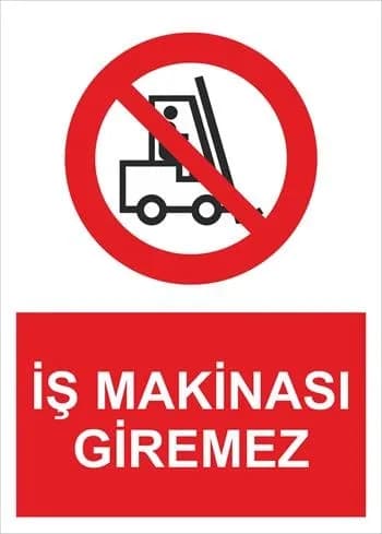 İş Makinası Giremez