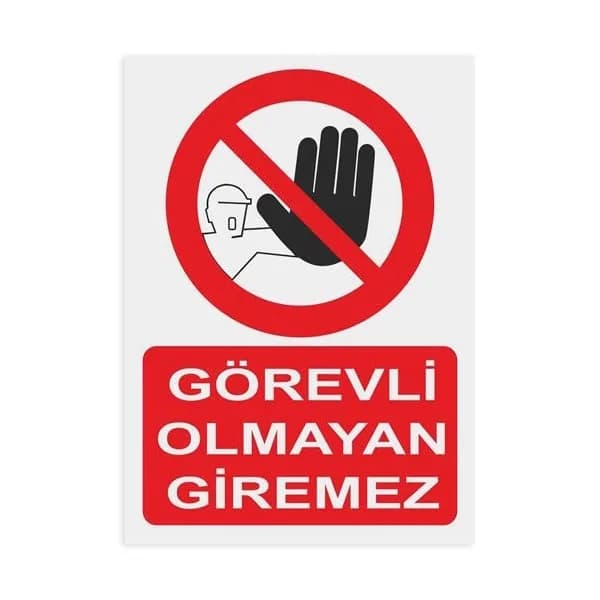 Görevli Olmayan Giremez