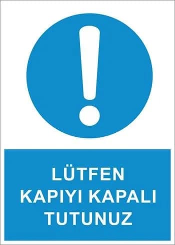 Lütfen Kapıyı Kapalı Tutunuz