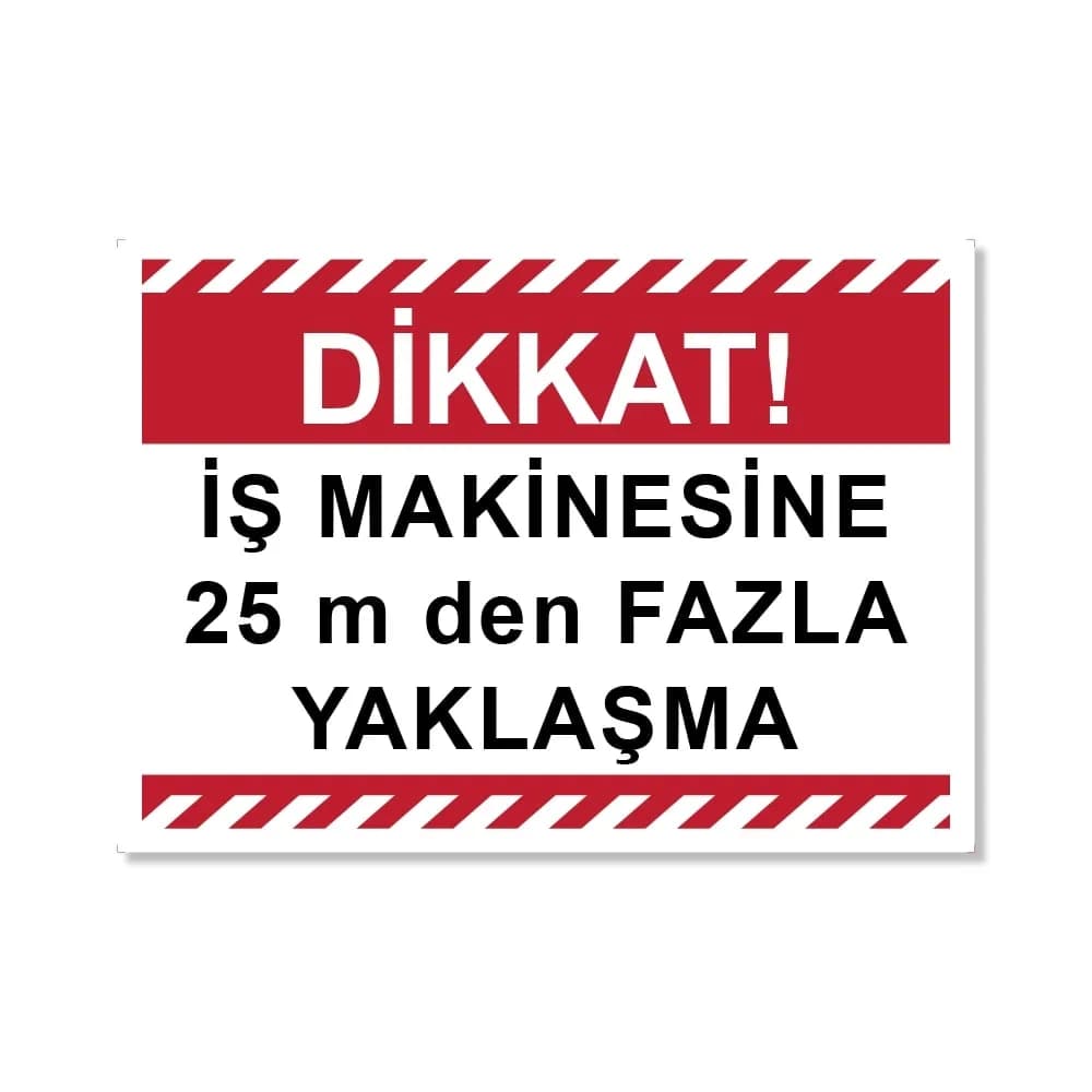 İş Makinesine 25M Den Fazla Yaklaşma