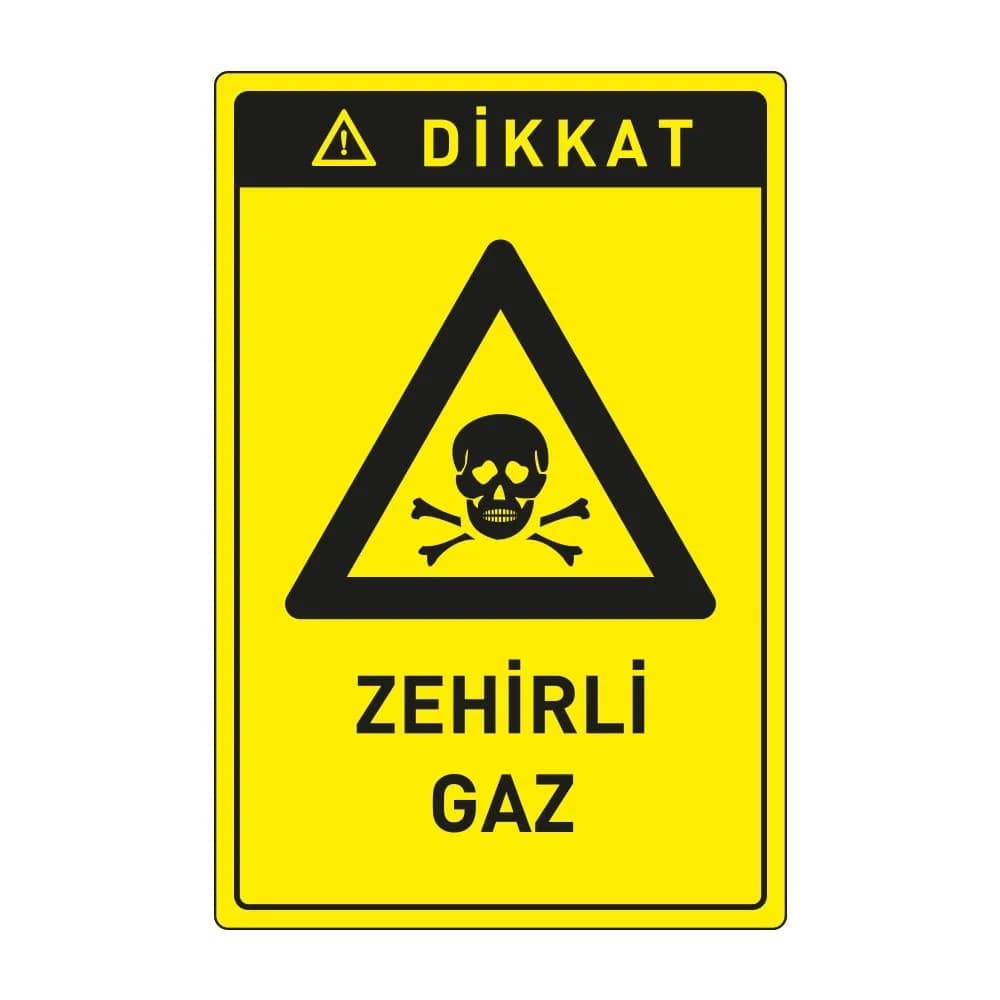 Dikkat Zehirli Gaz Levhası