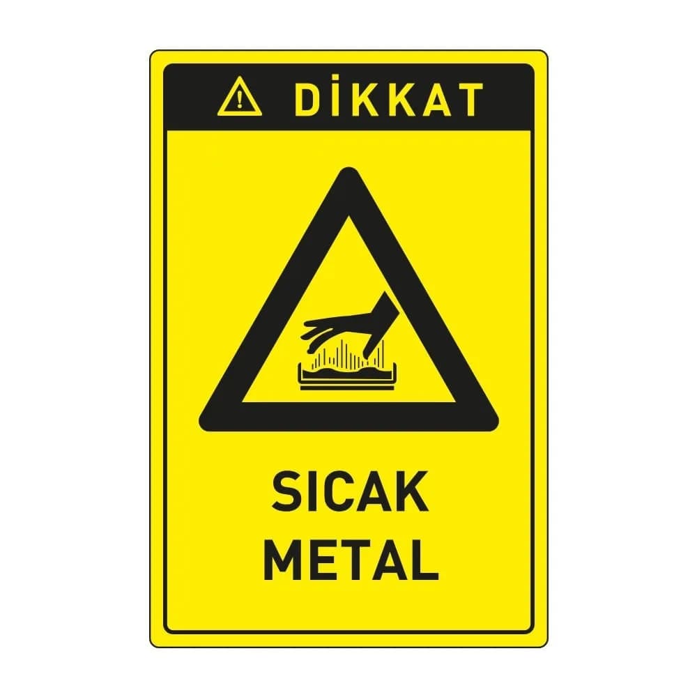 Dikkat Sıcak Metal Levhası