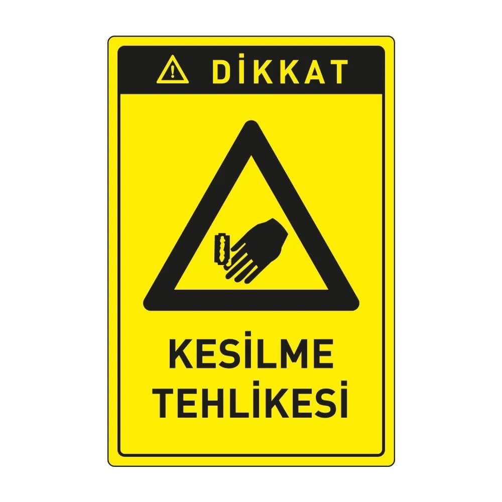 Dikkat Kesilme Tehlikesi Levhası