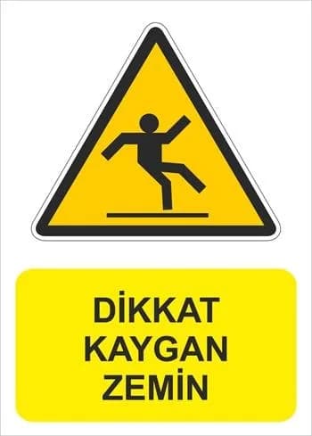 Dikkat Kaygan Zemin