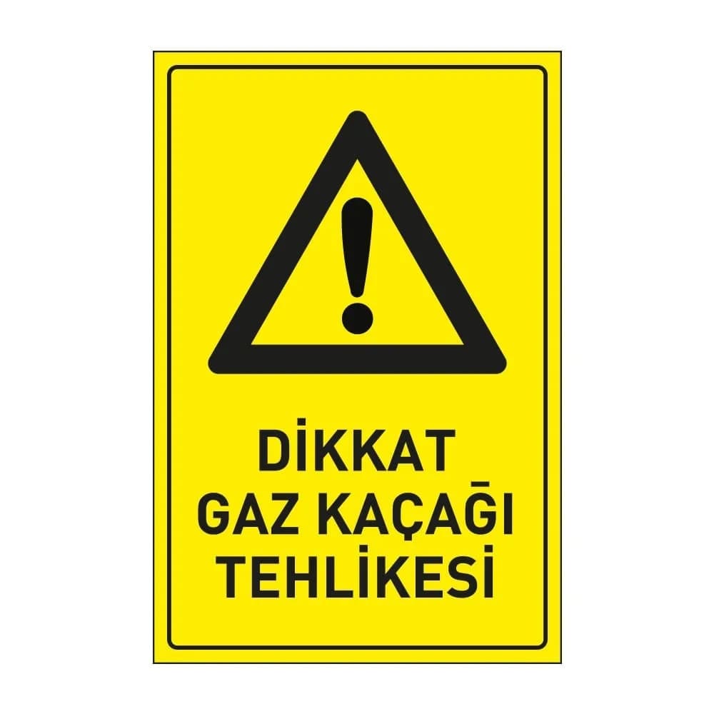 Dikkat Gaz Kaçağı Tehlikesi Levhası