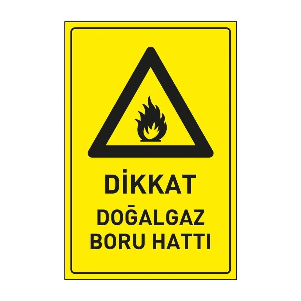 Dikkat Doğalgaz Boru Hattı Levhası