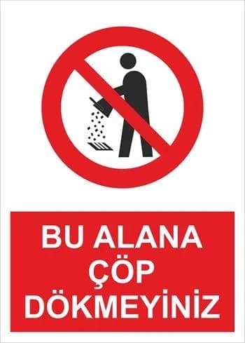 Bu Alana Çöp Dökmeyiniz