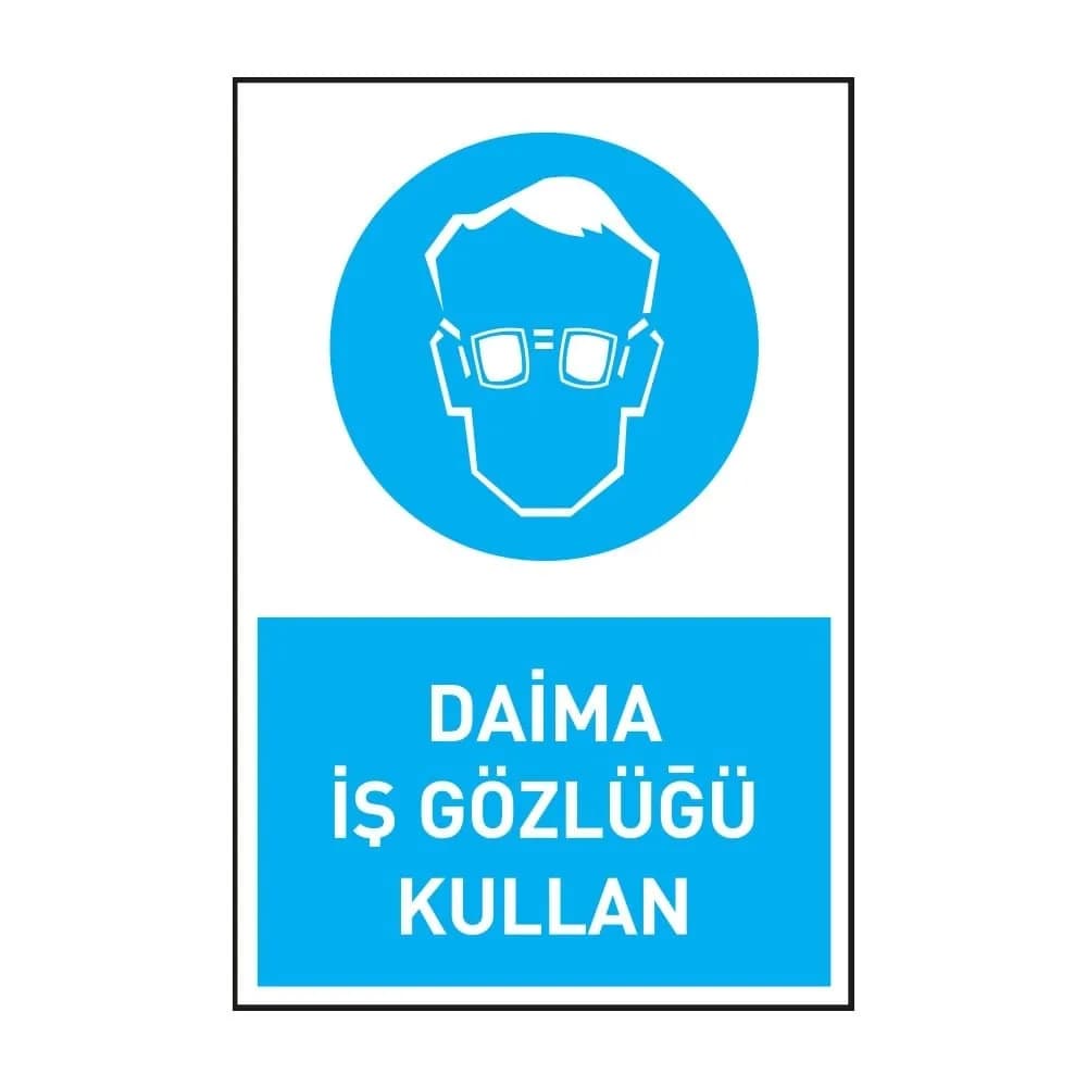 Daima İş Gözlüğü Kullan