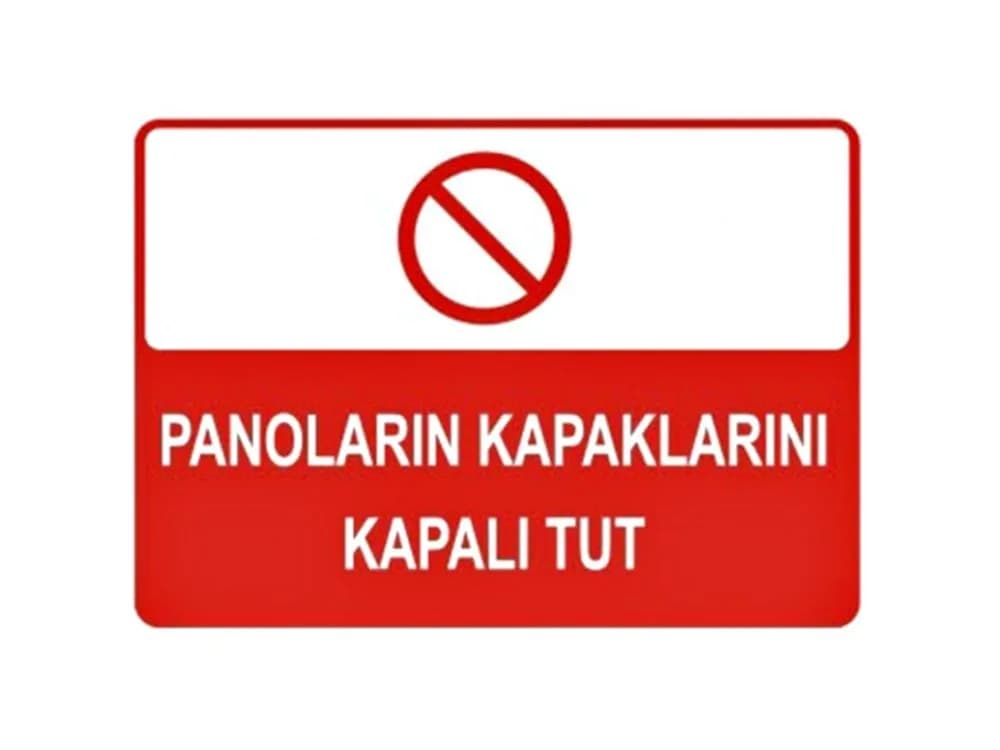 Panoların Kapaklarını Kapalı Tut Levhası