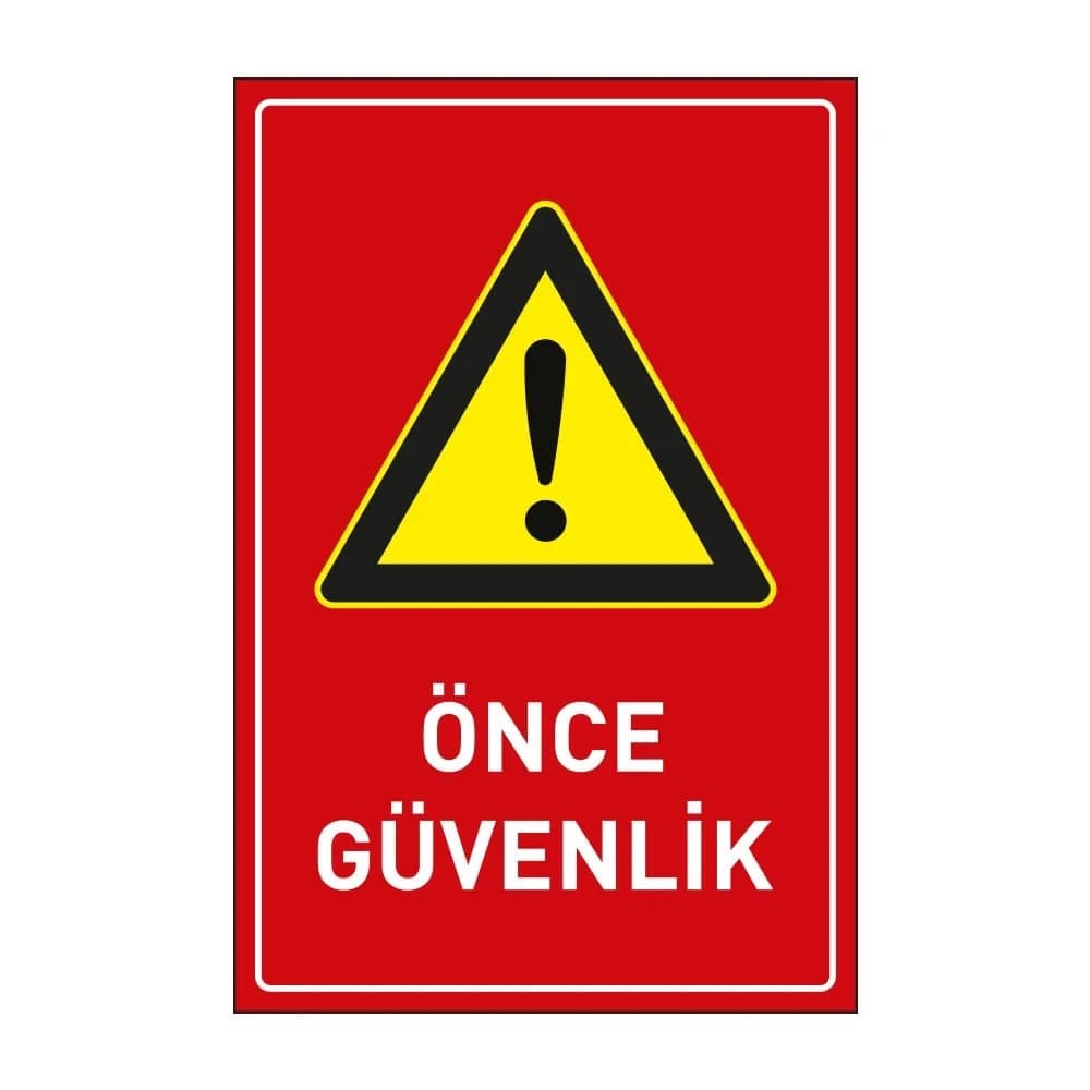 Önce Güvenlik Levhası