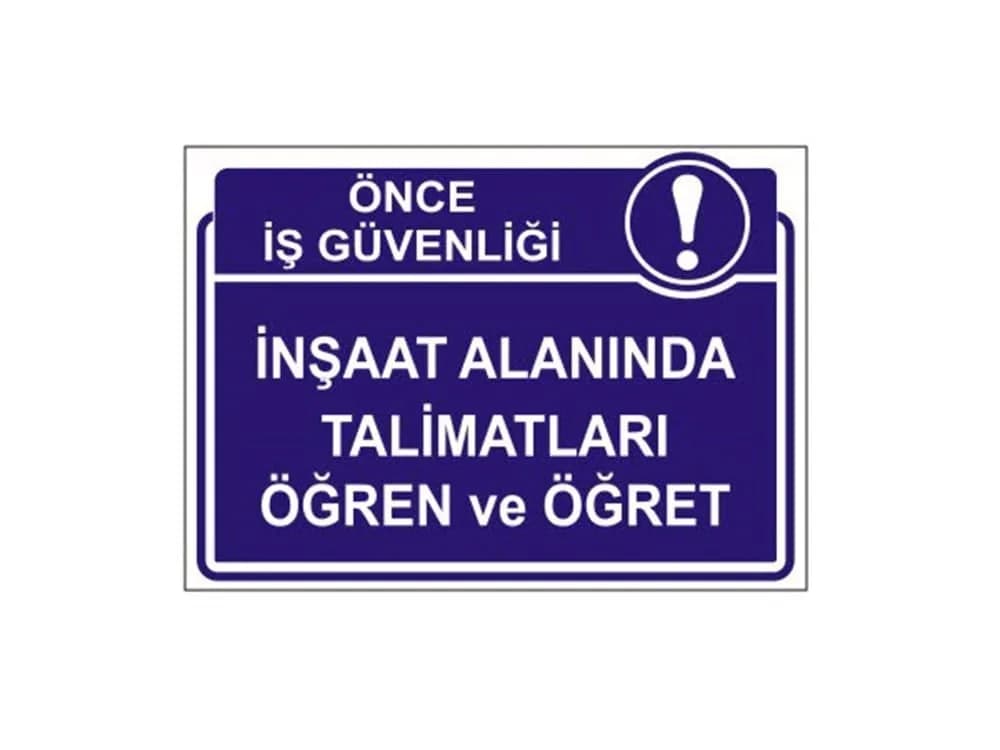 İnşaat Alanında Talimatları Öğren ve Öğret Levhası