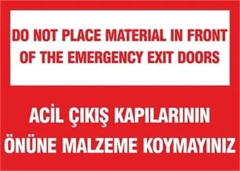 Yangın Çıkış Kapılarının Önüne Malzeme Koymayınız