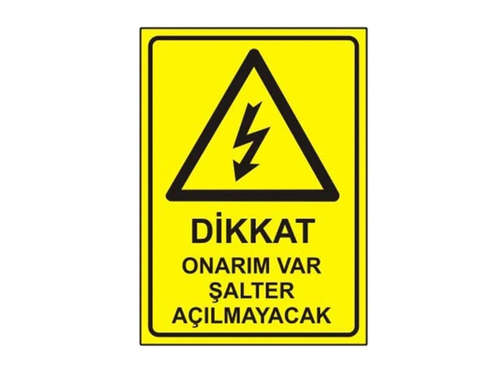 Dikkat Onarım Var Şalter Açılmayacak Levhası